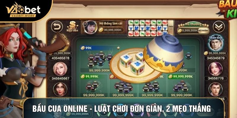 Bầu Cua Online - Luật Chơi Đơn Giản, 2 Mẹo Thắng Lớn