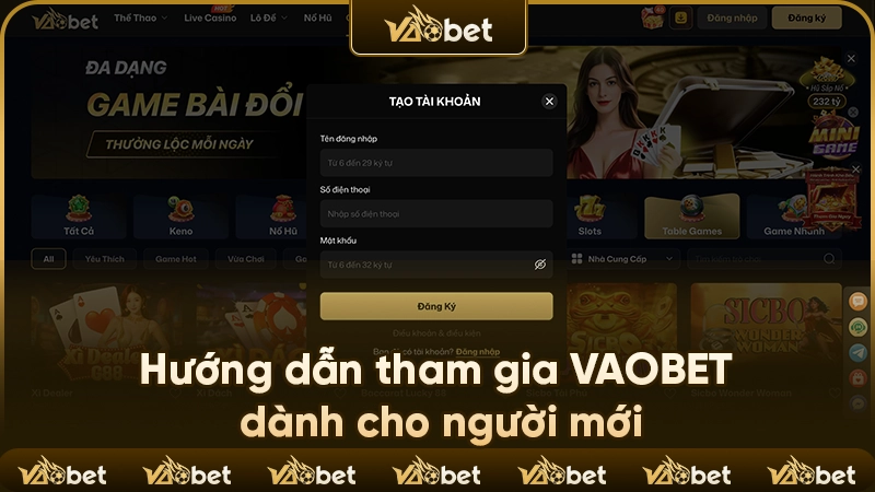 Hướng dẫn tham gia VAOBET dành cho người mới