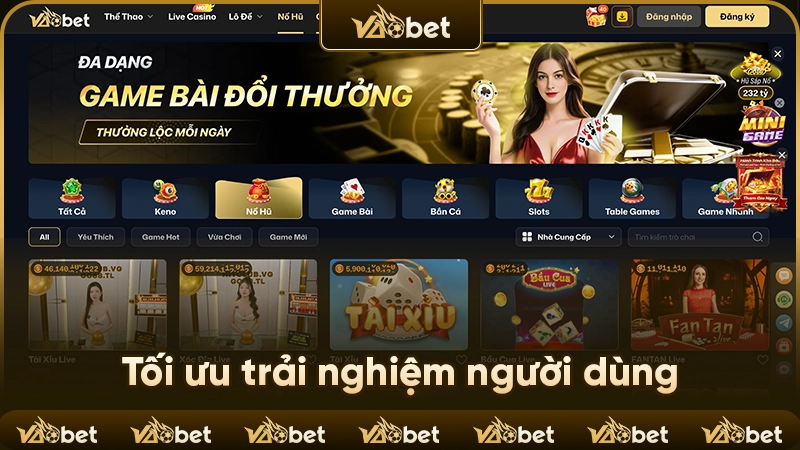Tối ưu trải nghiệm người dùng